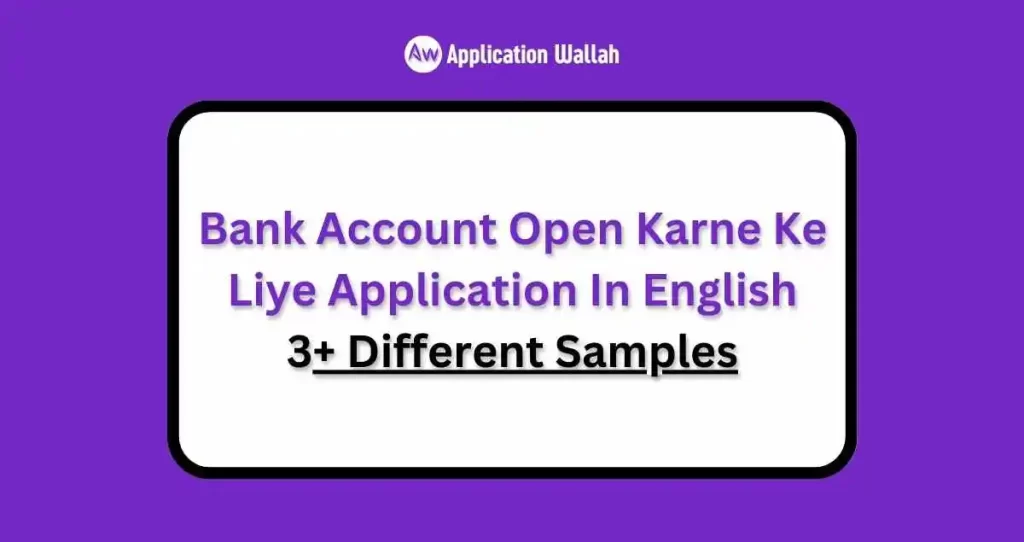 Bank Account Open Karne Ke Liye Application In English