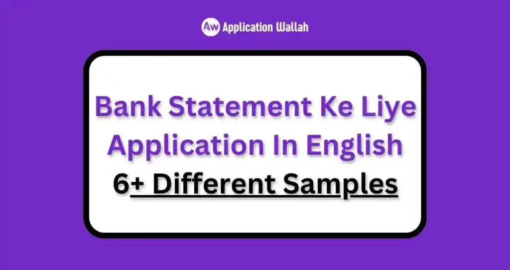 Bank Statement Ke Liye Application In English