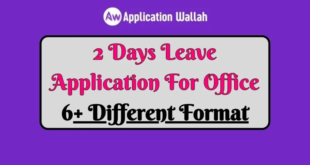 2 Days Leave Application For Office