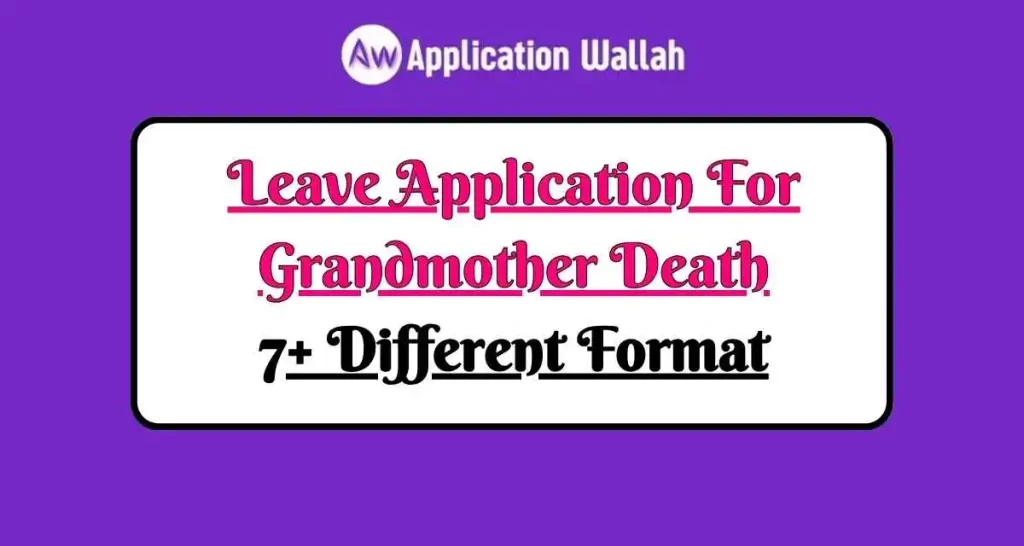 Leave Application For Grandmother Death