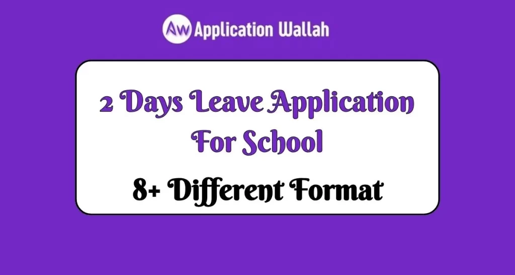 2 Days Leave Application For School