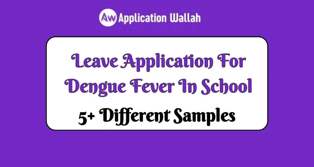 Leave Application For Dengue