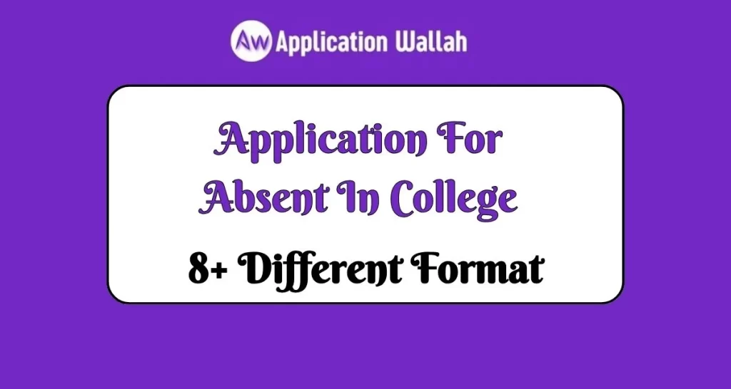 Application For Absent In College