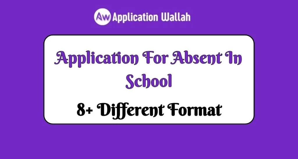 Application For Absent In School