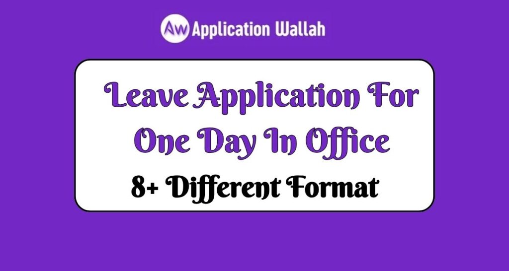 Leave Application For One Day In Office