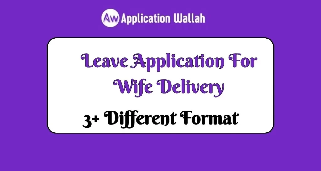 Leave Application For Wife Delivery