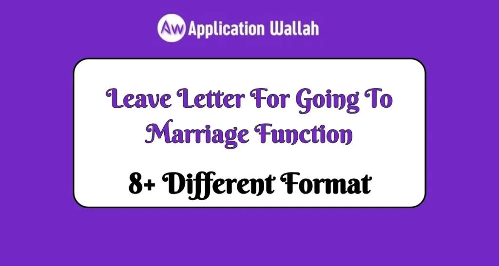 Leave Letter For Going To Marriage Function