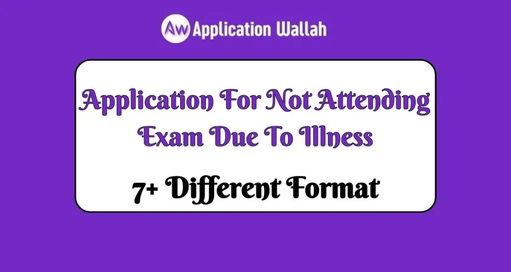 Application For Not Attending Exam Due To Illness