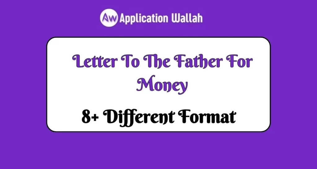 Letter To The Father For Money